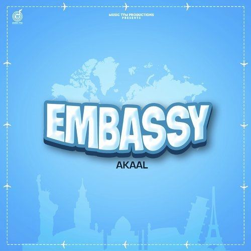 Embassy Akaal mp3 song download, Embassy Akaal full album
