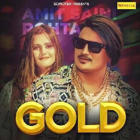 Gold Amit Saini Rohtakiya mp3 song download, Gold Amit Saini Rohtakiya full album