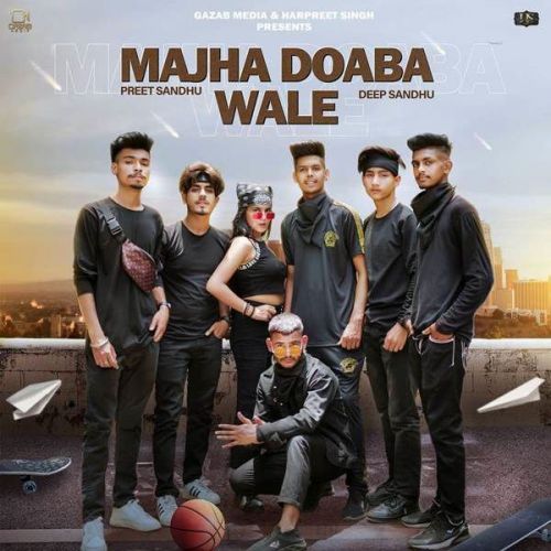Majha Doaba Wale Preet Sandhu, Deep Sandhu mp3 song download, Majha Doaba Wale Preet Sandhu, Deep Sandhu full album
