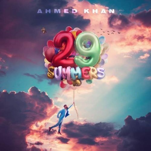 I Hate You (Interlude) Ahmed Khan mp3 song download, 29 Summers Ahmed Khan full album