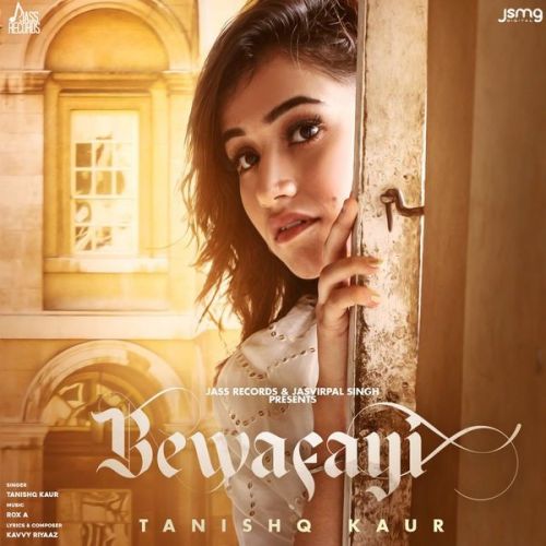 Bewafayi Tanishq Kaur mp3 song download, Bewafayi Tanishq Kaur full album