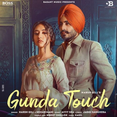 Gunda Touch Mehar Vaani, Harsh Gill mp3 song download, Gunda Touch Mehar Vaani, Harsh Gill full album