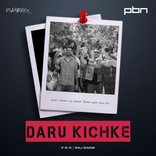 Daru Kichke Raj Bains mp3 song download, Daru Kichke Raj Bains full album