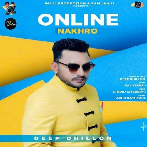 Online Nakhro Deep Dhillon mp3 song download, Online Nakhro Deep Dhillon full album