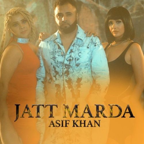 Jatt Marda Asif Khan mp3 song download, Jatt Marda Asif Khan full album