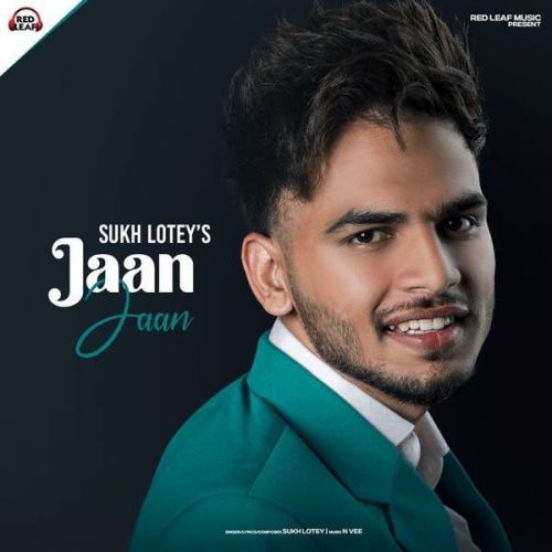 Jaan Jaan Sukh Lotey mp3 song download, Jaan Jaan Sukh Lotey full album