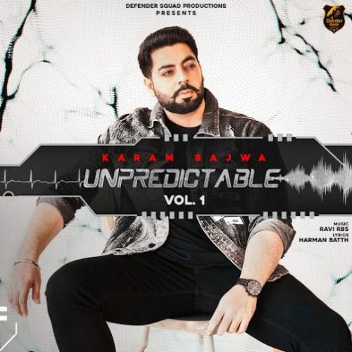 No More Karam Bajwa mp3 song download, Unpredictable Vol.1 Karam Bajwa full album