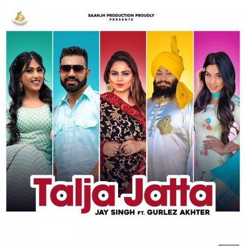 Talja Jatta Gurlej Akhtar, Jay Singh mp3 song download, Talja Jatta Gurlej Akhtar, Jay Singh full album