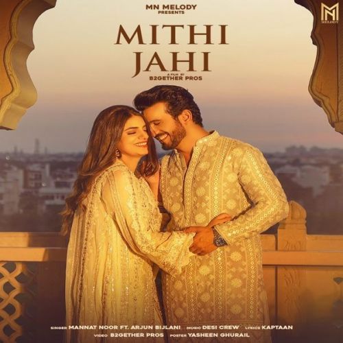 Mithi Jahi Mannat Noor mp3 song download, Mithi Jahi Mannat Noor full album