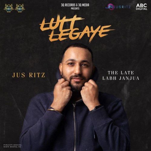 Lutt Legaye Labh Janjua mp3 song download, Lutt Legaye Labh Janjua full album