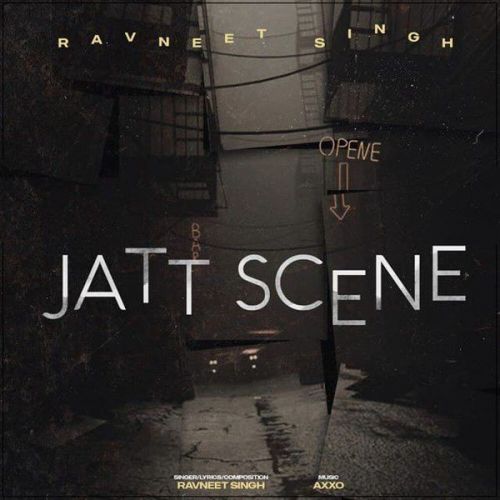 Jatt Scene Ravneet Singh mp3 song download, Jatt Scene Ravneet Singh full album