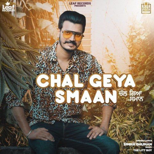 Chal Geya Smaan Simma Ghuman mp3 song download, Chal Geya Smaan Simma Ghuman full album