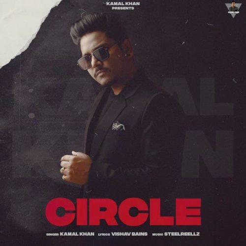 Circle Kamal Khan mp3 song download, Circle Kamal Khan full album