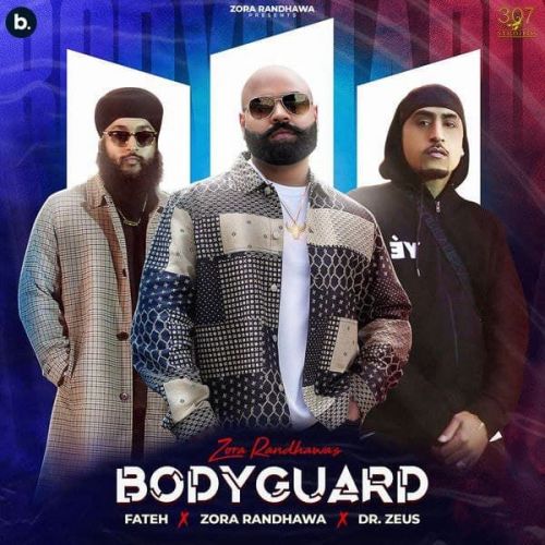 Bodyguard Fateh, Zora Randhawa mp3 song download, Bodyguard Fateh, Zora Randhawa full album