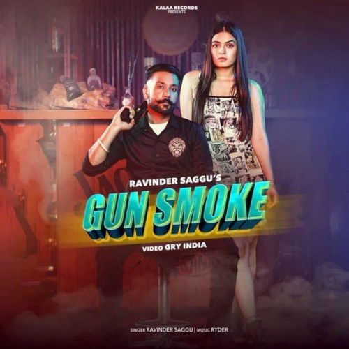 Gun Smoke Ravinder Saggu mp3 song download, Gun Smoke Ravinder Saggu full album
