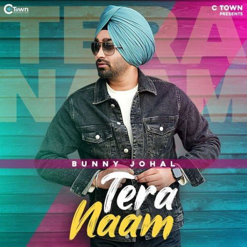 Tera Naam Bunny Johal mp3 song download, Tera Naam Bunny Johal full album