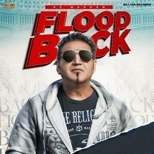 Flood Back KS Makhan mp3 song download, Flood Back KS Makhan full album