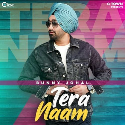 Tera Naam Bunny Johal mp3 song download, Tera Naam Bunny Johal full album