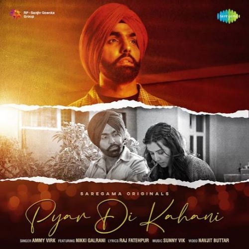 Pyar Di Kahani Ammy Virk mp3 song download, Pyar Di Kahani Ammy Virk full album