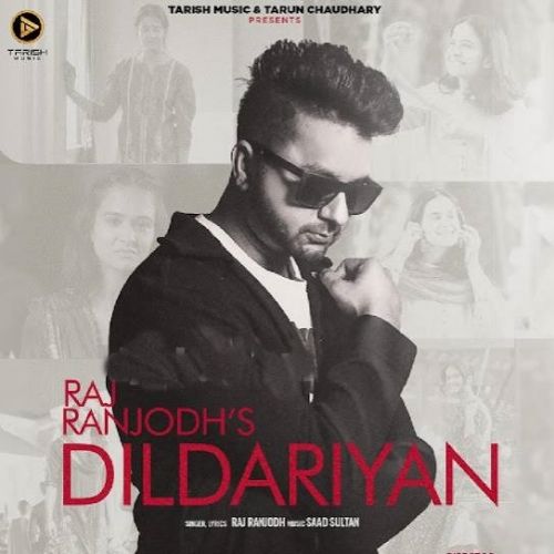 Dildariyan Raj Ranjodh mp3 song download, Dildariyan Raj Ranjodh full album
