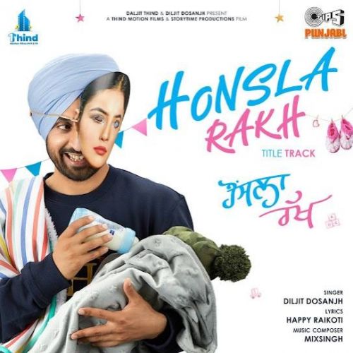 Honsla Rakh Title Track Diljit Dosanjh mp3 song download, Honsla Rakh Title Track Diljit Dosanjh full album