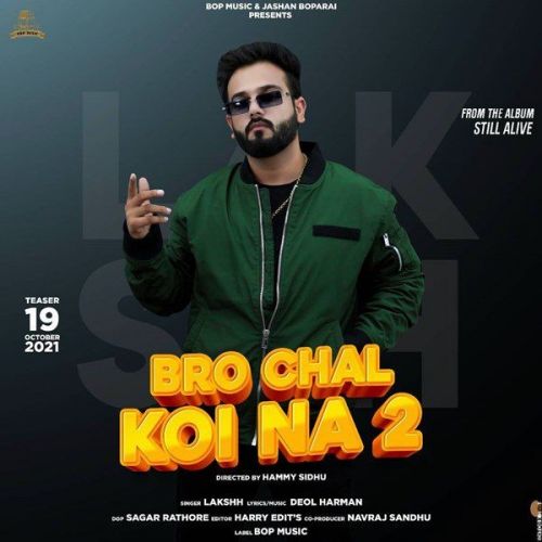Bro Chal Koi Na 2 Lakshh mp3 song download, Bro Chal Koi Na 2 Lakshh full album