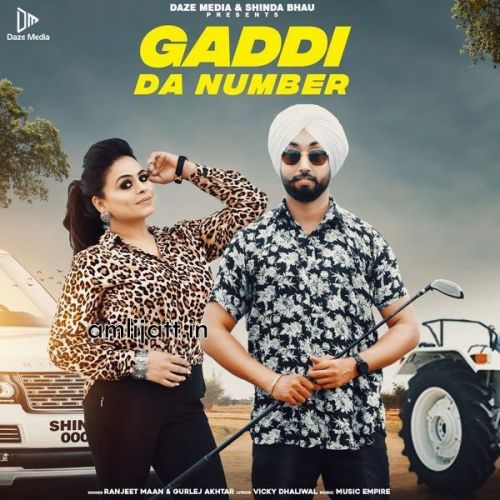 Gaddi Da Number Gurlej Akhtar, Ranjeet Maan mp3 song download, Gaddi Da Number Gurlej Akhtar, Ranjeet Maan full album