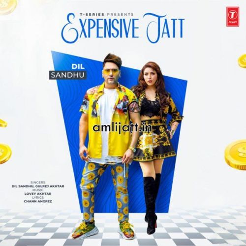 Expensive Jatt Gurlej Akhtar, Dil Sandhu mp3 song download, Expensive Jatt Gurlej Akhtar, Dil Sandhu full album