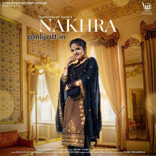 Nakhra Jashandeep Kaur mp3 song download, Nakhra Jashandeep Kaur full album