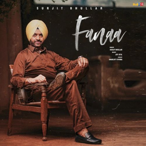 Fanaa Surjit Bhullar mp3 song download, Fanaa Surjit Bhullar full album