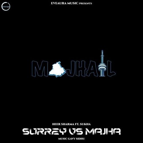 Surrey Vs Majha Sukha, Heer Sharma mp3 song download, Surrey Vs Majha Sukha, Heer Sharma full album