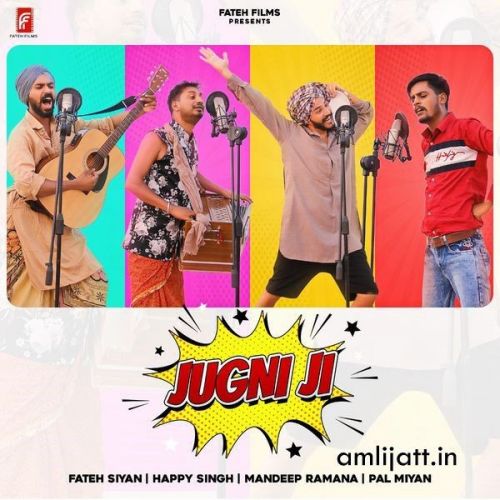 Jugni Ji Happy Singh, Fateh Siyan mp3 song download, Jugni Ji Happy Singh, Fateh Siyan full album