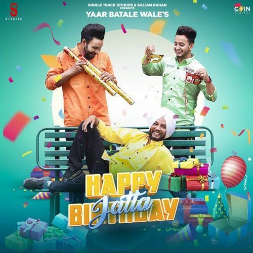 Happy Birthday Jatta Yaar Batale Wale mp3 song download, Happy Birthday Jatta Yaar Batale Wale full album