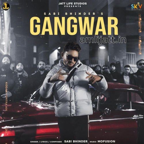 Gangwar Song Download Sabi Bhinder mp3 song download, Gangwar Song Download Sabi Bhinder full album