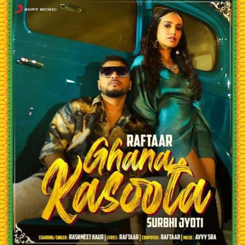 Ghana Kasoota Raftaar, Rashmeet Kaur mp3 song download, Ghana Kasoota Raftaar, Rashmeet Kaur full album