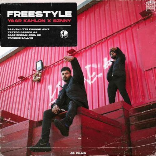 Freestyle Yaar Kahlon mp3 song download, Freestyle Yaar Kahlon full album