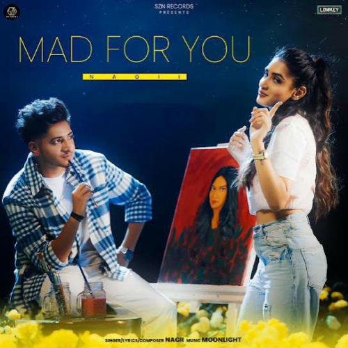 Mad For You Nagii mp3 song download, Mad For You Nagii full album