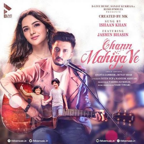 Chann Mahiya Ve Ishaan Khan mp3 song download, Chann Mahiya Ve Ishaan Khan full album