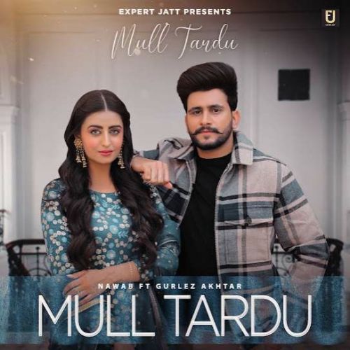 Mull Tardu Nawab mp3 song download, Mull Tardu Nawab full album
