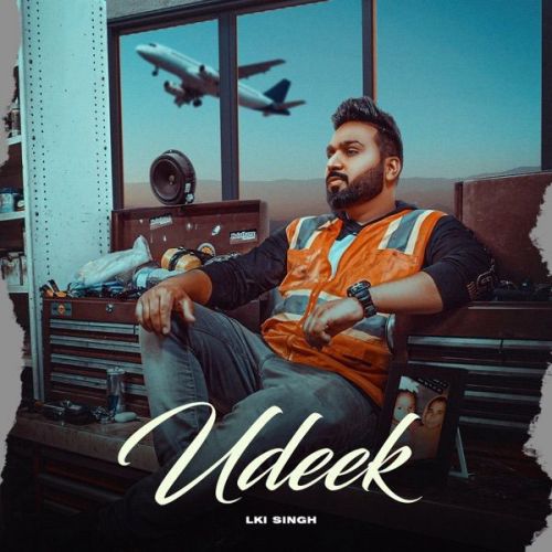 Udeek Lki Singh mp3 song download, Udeek Lki Singh full album