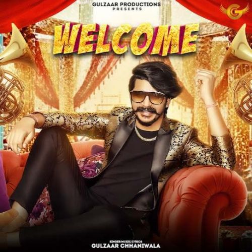 Welcome Gulzaar Chhaniwala mp3 song download, Welcome Gulzaar Chhaniwala full album