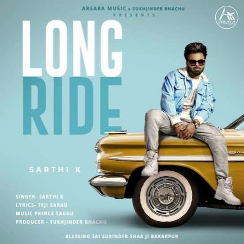 Long Ride Sarthi K mp3 song download, Long Ride Sarthi K full album