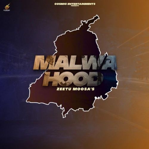 Malwa Hood Zeetu Moosa mp3 song download, Malwa Hood Zeetu Moosa full album