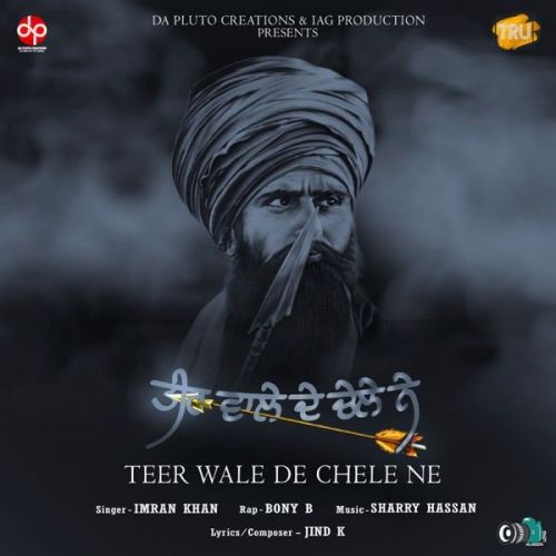 Teer Wale De Chele Ne Imran Khan, Bony B mp3 song download, Teer Wale De Chele Ne Imran Khan, Bony B full album