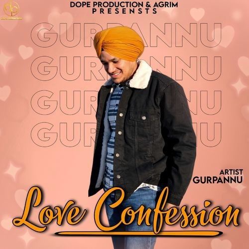 Love Confession Gurpannu mp3 song download, Love Confession Gurpannu full album