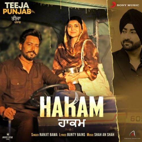 Hakam (From Teeja Punjab) Ranjit Bawa mp3 song download, Hakam (From Teeja Punjab) Ranjit Bawa full album
