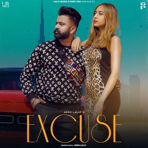 Excuse Arsh Lally mp3 song download, Excuse Arsh Lally full album