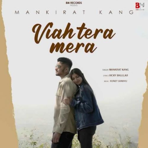 Viah Tera Mera Mankirat Kang mp3 song download, Viah Tera Mera Mankirat Kang full album