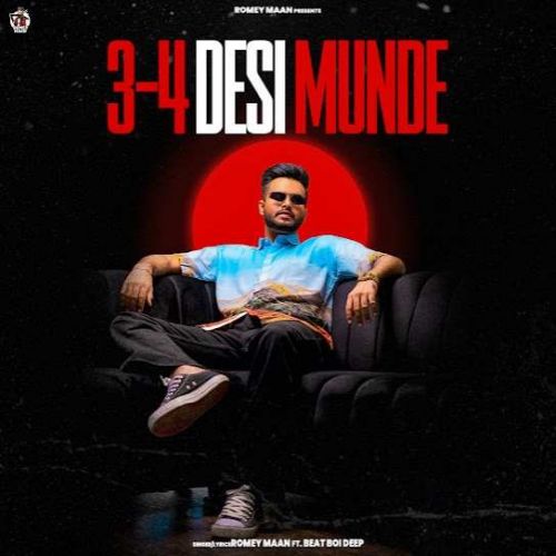 3-4 Desi Munde Romey Maan mp3 song download, 3-4 Desi Munde Romey Maan full album