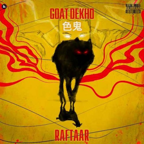Goat Dekho Raftaar mp3 song download, Goat Dekho Raftaar full album